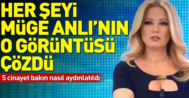 Müge Anlı detayı 5 cinayeti aydınlattı