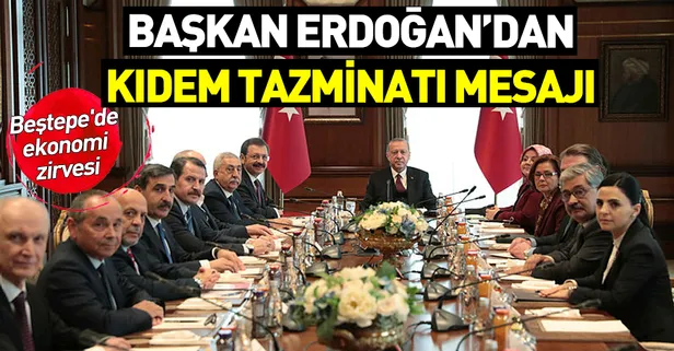 Başkan Erdoğan'dan kıdem tazminatı mesajı: Kimsenin mağdur edilmesini istemiyoruz