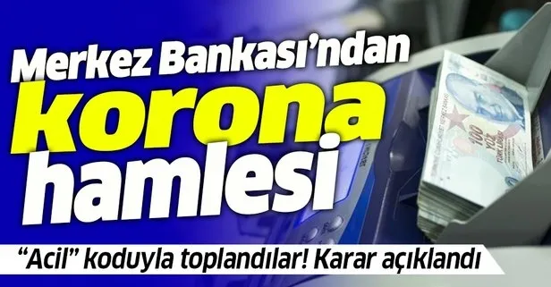 Merkez Bankası'ndan koronavirüs hamlesi