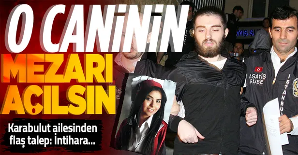 Münevver Karabulut'un acılı babası Süreyya Karabulut'tan flaş talep: Cem Garipoğlu'nun mezarı açılsın