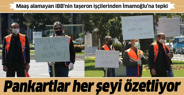 Maaş alamayan taşeron işçilerden İBB önünde Ekrem İmamoğlu'na isyan: Hiç aç kaldın mı?