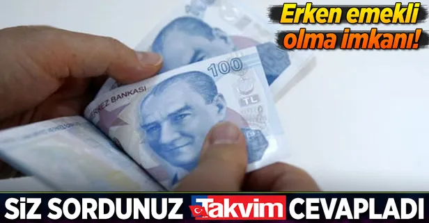 Erken emekli olma imkanı