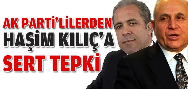 AK Parti’lilerden Kılıç’a sert tepki