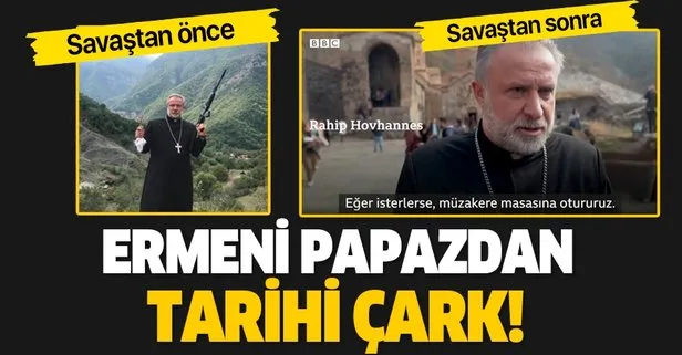 SON DAKİKA: Savaş öncesi silah gösteren Ermeni papazından geri vites: Eğer isterlerse müzakere masasına otururuz