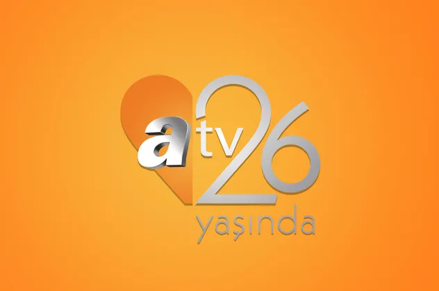 Türkiye'nin sevilen kanalı Atv 26 yaşında!
