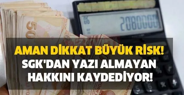 Aman dikkat büyük risk! SGK'dan yazı almayan hakkını kaydediyor!
