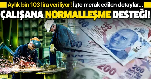 Çalışana 'normalleşme' desteği
