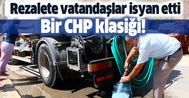 CHP'li İzmir belediyesinde yine su rezaleti! Vatandaş isyan etti
