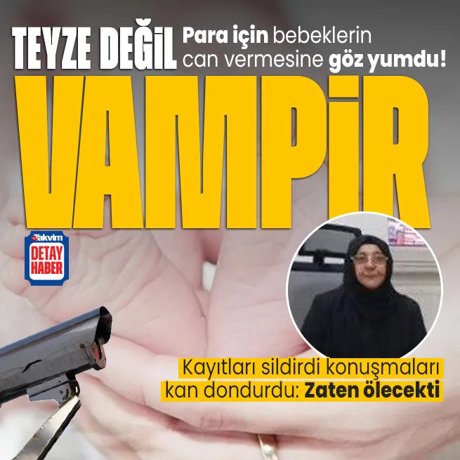 Yenidoğan çetesinin teyze kod adlı hastane sahibi Ayşe Müzeyyen Yurtoğlundan kan donduran sözler: Zaten ölecekti