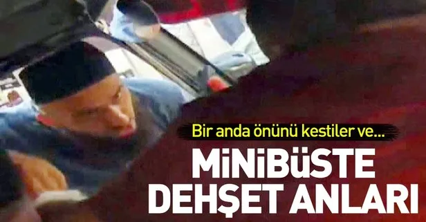 Minibüste dehşet anları! Sopalarla saldırdılar