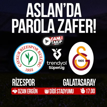 Rizespor - Galatasaray | SÜPER LİG CANLI