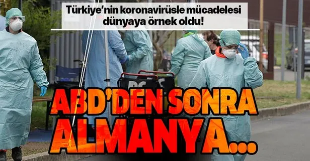 Türkiye’nin koronavirüsle mücadelesi dünyaya örnek oldu! ABD’den sonra şimdi de Almanya...