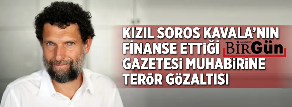 Birgün Gazetesi muhabirine terör gözaltısı