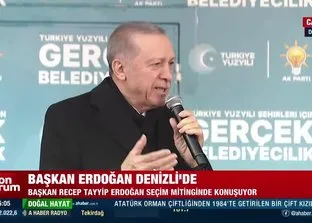 Başkan Erdoğan’dan Denizli mitinginde önemli açıklamalar