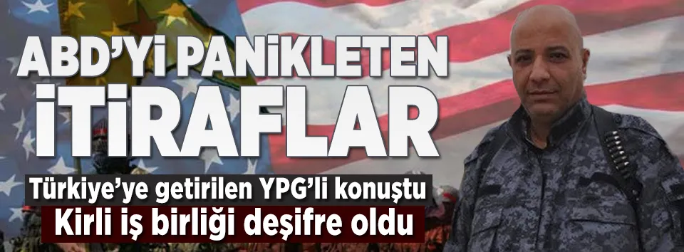 ABD'yi panikleten itiraflar