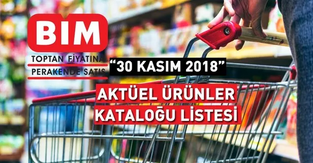 BİM 30 Kasım 2018! BİM’de bu hafta hangi ürünler indirimli? Güncel aküel ürünler kataloğu