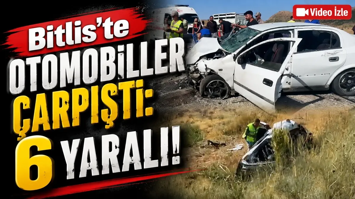 Bitlis'te otomobiller çarpıştı: 6 yaralı!