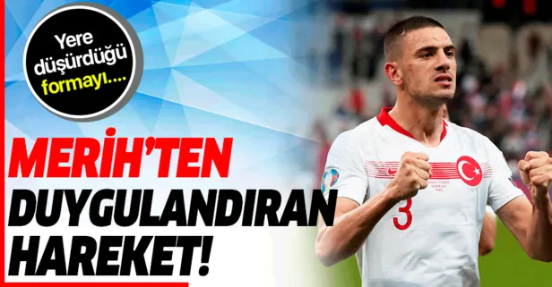 Milli Takım'ın genç yıldızı Merih Demiral'dan duygulandıran hareket! Yere düşürdüğü formayı...