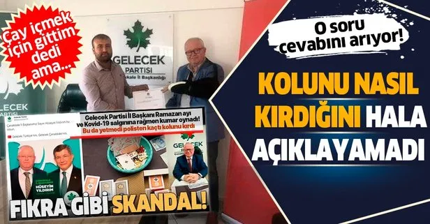 Kumar baskınından kaçan Gelecek Partili Yıldırım’ın kolunun kırılma sebebi hala açıklanamadı!