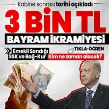 Emekliye 3 bin TL bayram ikramiyesi ne zaman hesaplara yatacak? Başkan Erdoğan Kabine sonrası açıkladı! Emekli Sandığı, SSK ve Bağ-Kur...