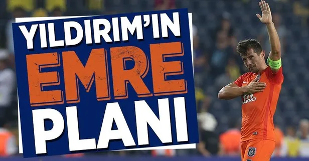 Yıldırım’ın Emre planı