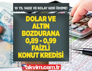 0,89 - 0,99 faizle Ziraat, Halkbank, Vakıfbank, Garanti, Akbank, N-kolay konut kredisi! Dolar, altın bozdurarak ev sahibi olun! 120 ay (10 yıl) vade...