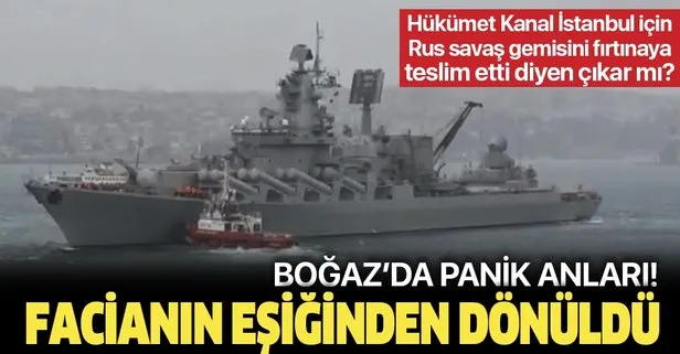 Son dakika: Rus savaş gemisi İstanbul Boğazı’nda facianın eşiğinden döndü