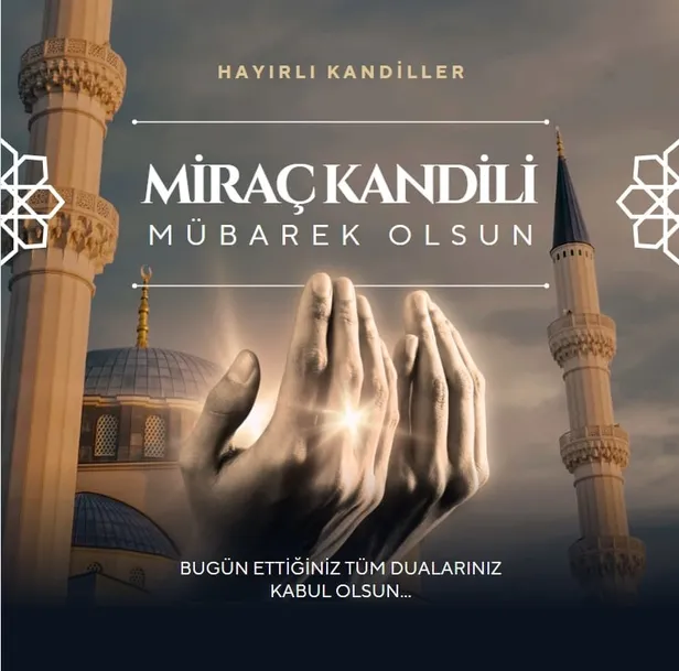 En anlamlı, resimli, yazılı, kısa, ayetli kandil mesajları! 2024 MİRAÇ KANDİLİ MESAJLARI - İşte Miraç Kandili mesajı-5