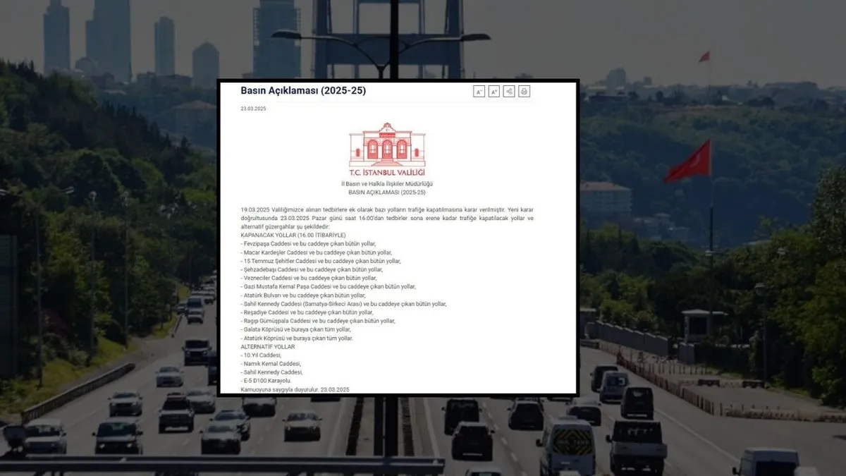 İstanbul Valiliği duyurdu! 23 Mart 2025 16.00 itibariyle İstanbul kapalı yollar tam liste ve alternatif yollar
