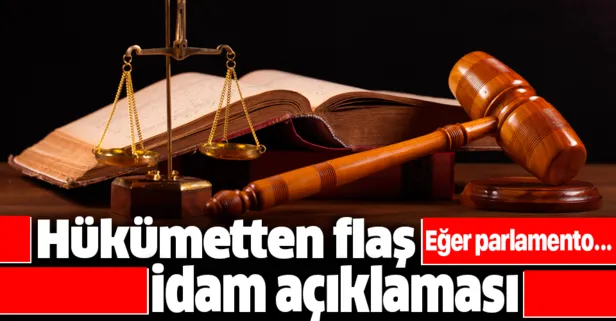 Hükümetten flaş idam cezası açıklaması