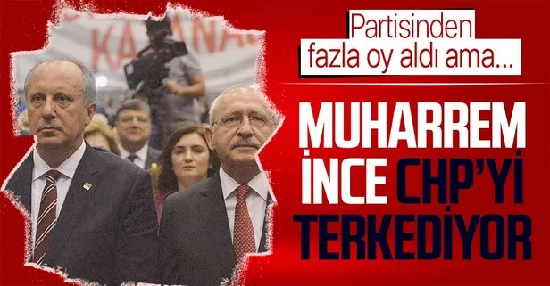 Partisinden fazla oy alan Muharrem İnce, HDP ile iş birliği yapan CHP’den yarın istifa edecek