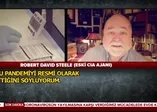 Eski CIA Ajanı Robert David Steele’den çarpıcı açıklama: Koronavirüs bilinçli olarak yayıldı