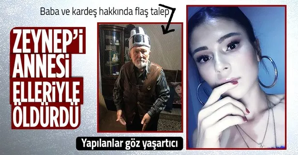 Zeynep Vural annesi Ayşe Vural tarafından öldürüldü! İddianamede flaş talep: Baba ve kardeş de cezalandırılsın