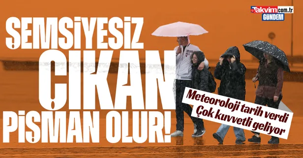 HAVA DURUMU | Meteoroloji gün verdi! Tüm yurdu etkisi altına alacak! Kuvvetli yağış geliyor | 26 Şubat-2 Mart 2023