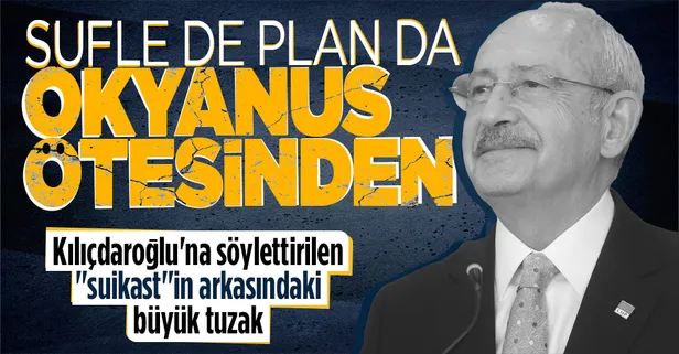 "Siyasi cinayet" açıklaması ile Kılıçdaroğlu FETÖ planını devreye soktu! CHP liderine verilen suflenin ardındaki büyük tuzak!