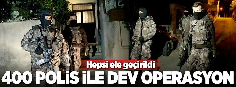 İstanbul'da 400 polisli uyuşturucu operasyonu