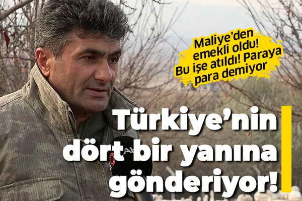 Maliye’den emekli oldu bu işe girdi! Paraya para demiyor-1