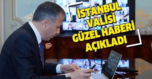 Son dakika İstanbul Valisi Ali Yerlikaya duyurdu: Vaka oranı geçen haftaya göre yüzde 40 azaldı