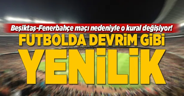 Futbolda devrim gibi yenilik