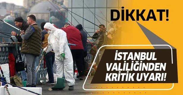 Son dakika: İstanbul Valiliği’nden flaş koronavirüs uyarısı!