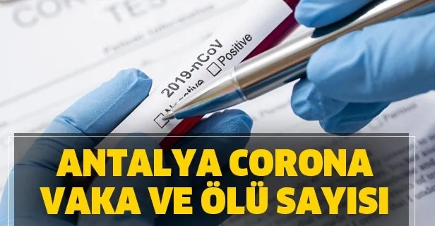 Antalya Corona vaka ölü sayısı! Antalya koronavirüs Kovid-19 vaka sayısı kaç oldu?
