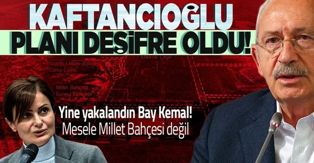 CHP’li Kemal Kılıçdaroğlu’nun Atatürk Havalimanı Millet Bahçesi oyunu deşifre oldu: Kaftancıoğlu mitingi için malzeme arıyor