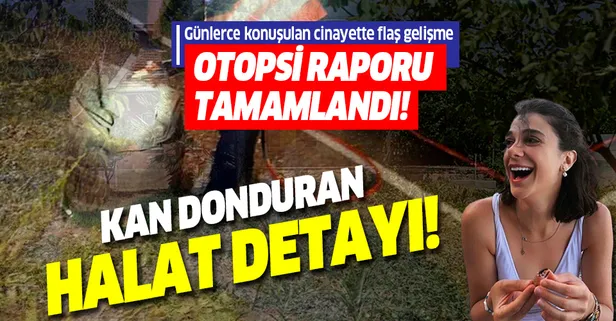 Muğla'da vahşice katledilen Pınar Gültekin’in otopsi raporu tamamlandı! Halat detayı kan dondurdu