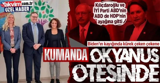 Kılıçdaroğlu ve İYİ Parti ABD’nin, ABD de HDP’nin ayağına gitti! Masa Okyanus Ötesi kumandasında: Aday için işaret bekliyorlar