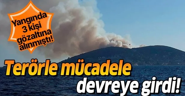 İstanbul Heybeliada’da çıkan yangınla ilgili 3 kişi gözaltına alınmıştı! Terörle mücadele ekipleri harekete geçti!