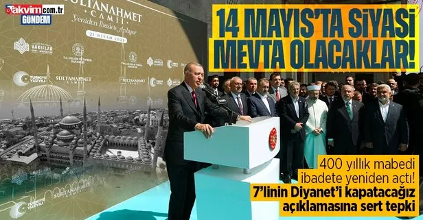 Başkan Erdoğan’dan Sultanahmet Camii’nin yeniden ibadete açılışında önemli açıklamalar