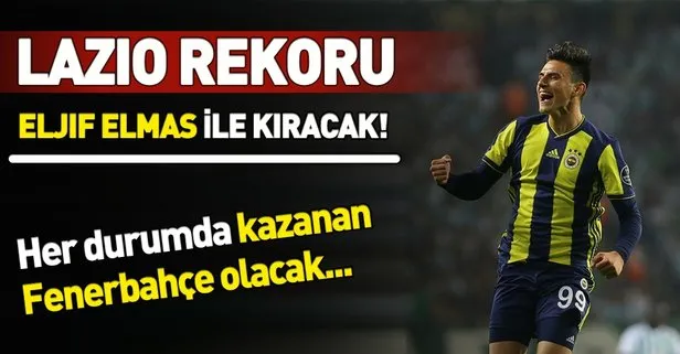 Lazio rekoru Eljif’le kıracak! Her durumda kazanan Fenerbahçe olacak