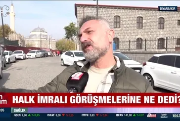 Halk İmralı görüşmelerine ne dedi? İşte vatandaşların yorumları!
