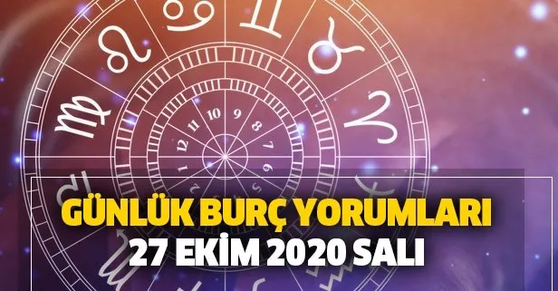 Günlük burç yorumları – 27 Ekim 2020 Salı