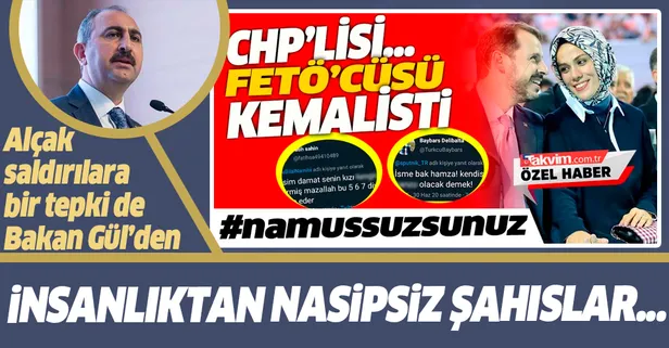 Hazine ve Maliye Bakanı Berat Albayrak ve ailesine yapılan çirkin saldırıya Adalet Bakanı Abdulhamit Gül'den tepki